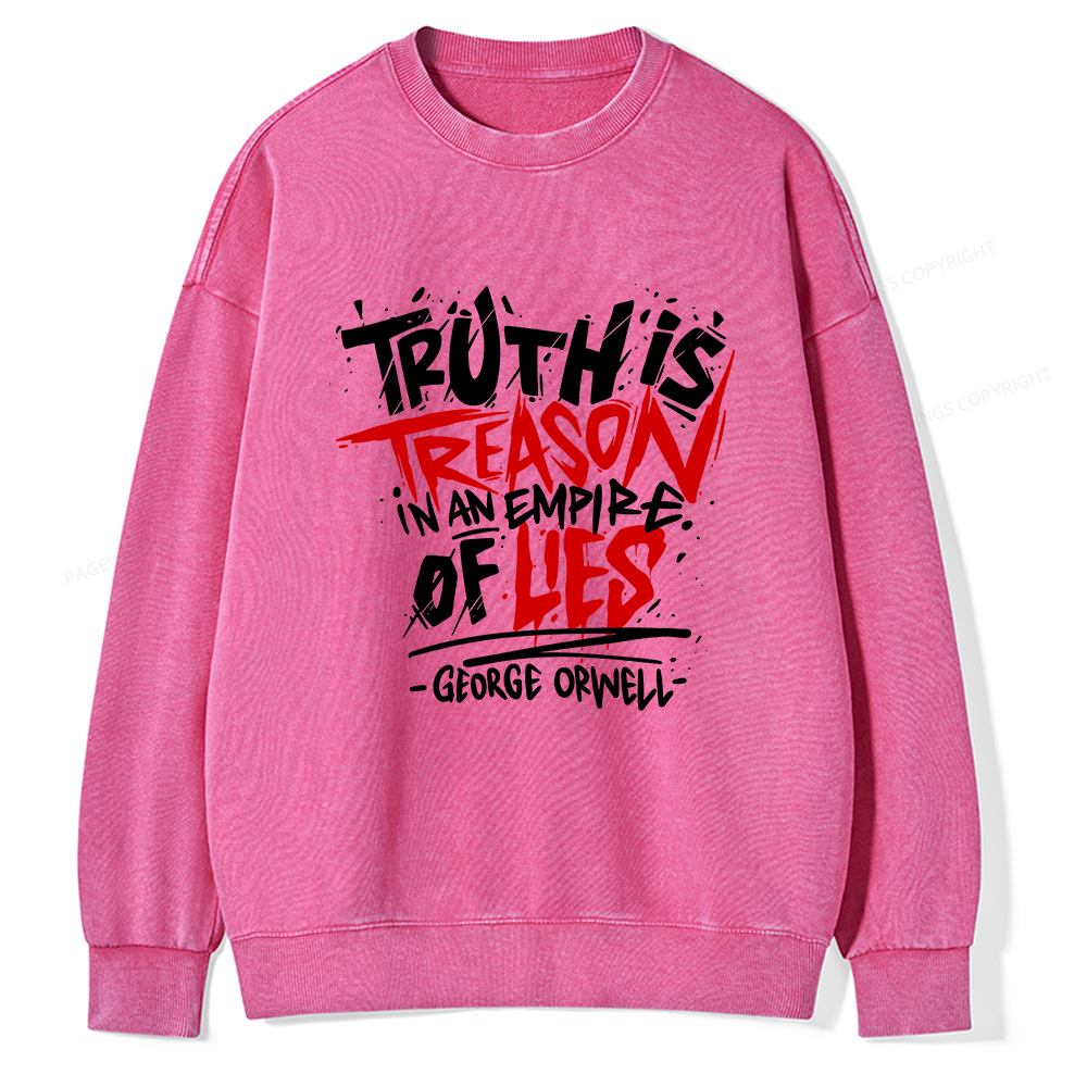 Pagewings Truth Is Treason In An Empire Of Lies  Unisex Washed Sweatshirt