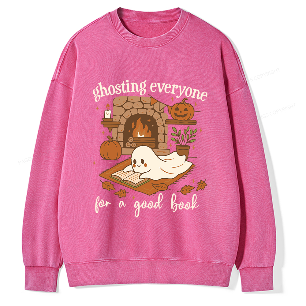 Pagewings Ghosting Everyone For A Good Book Unisex Washed Sweatshirt