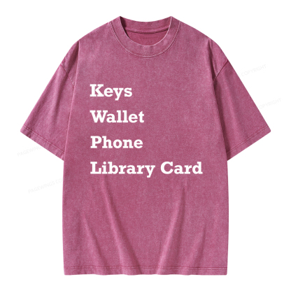 Pagewings Keys Wallet Phone Library Card Unisex Washed T-shirt