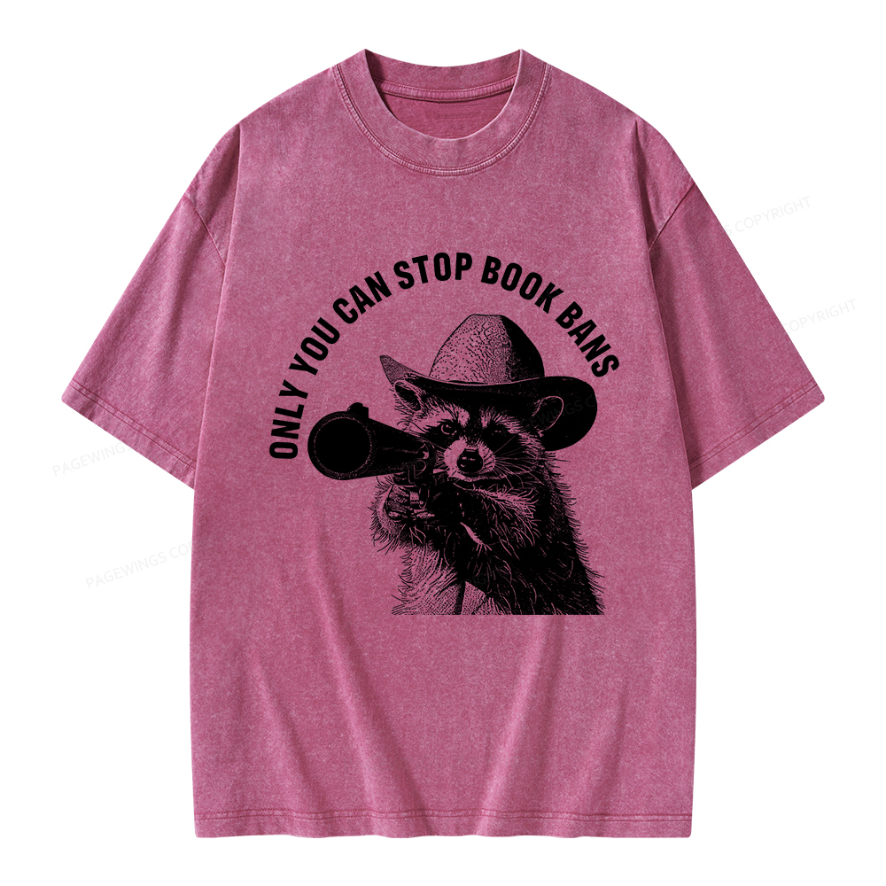 Pagewings Only You Can Stop Book Bans Unisex Washed T-shirt
