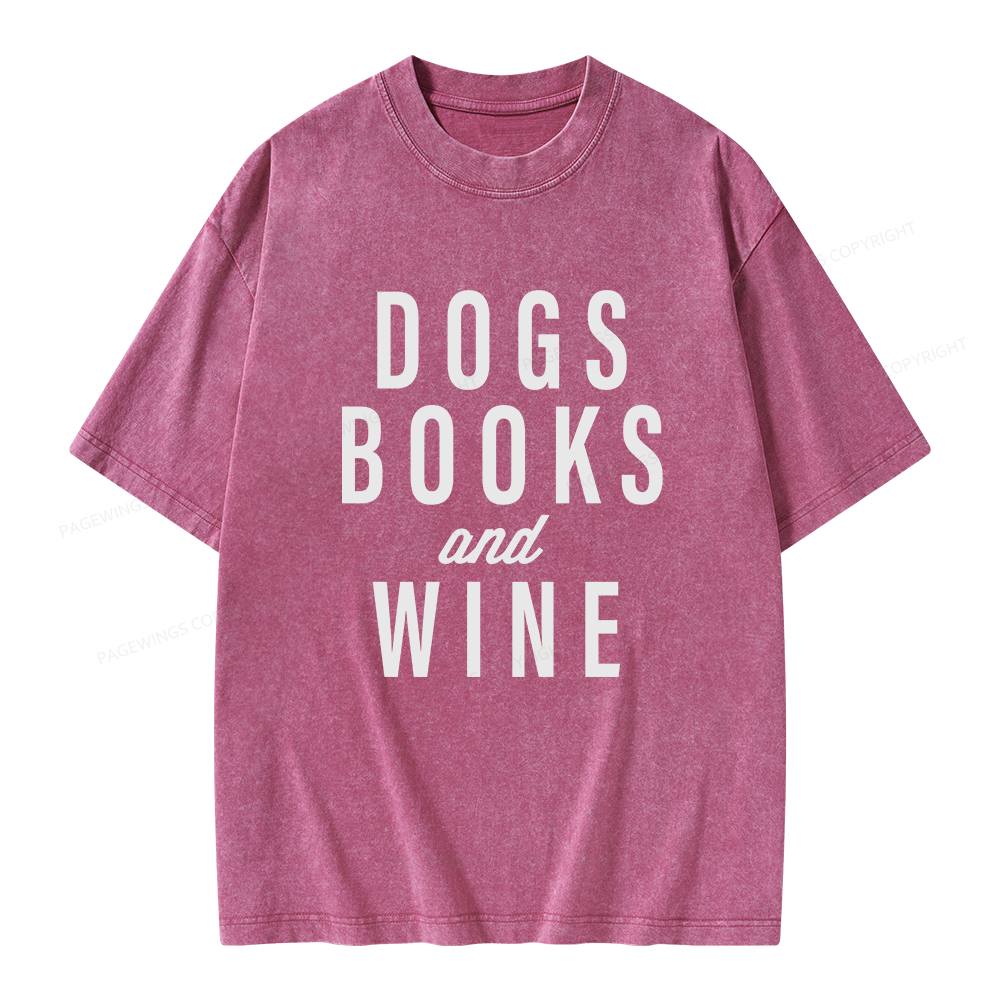 Pagewings Dogs Books And Wine Unisex Washed T-shirt
