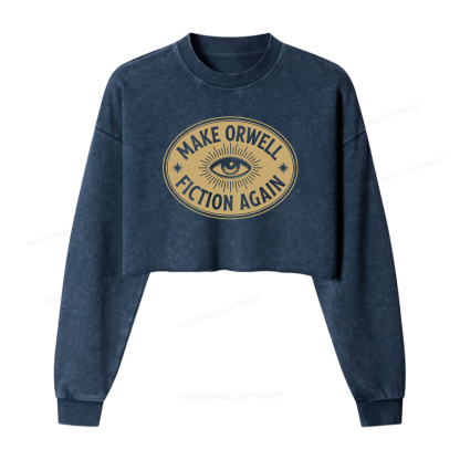 Pagewings Make Orwell Fiction Again Washed Crop Sweatshirt