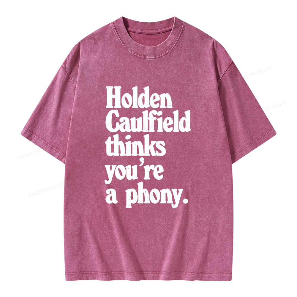 Pagewings Holden Caulfield thinks you're a phony Unisex Washed T-shirt