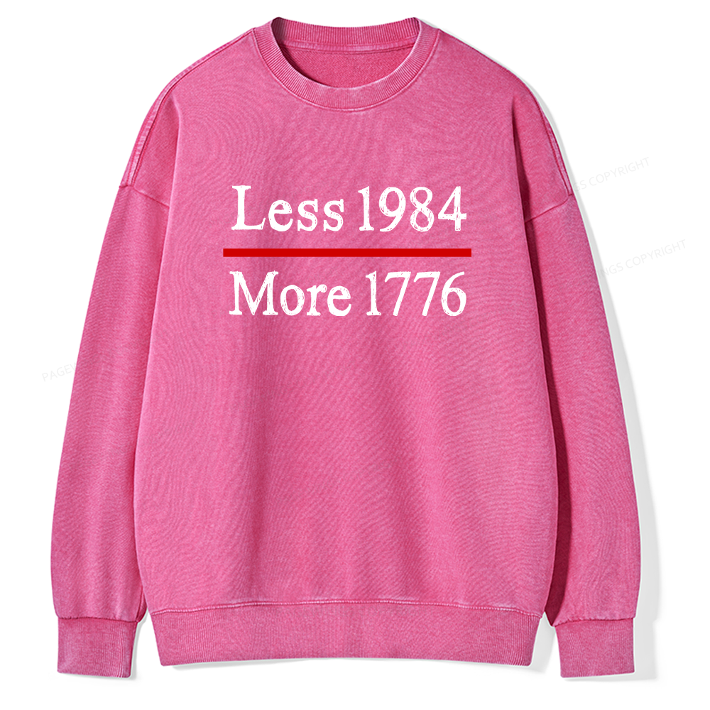 Pagewings Less 1984 More 1776 Unisex Washed Sweatshirt