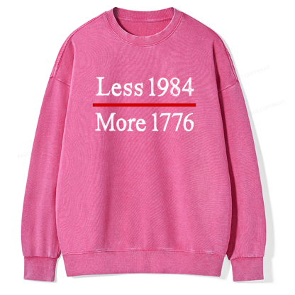 Pagewings Less 1984 More 1776 Unisex Washed Sweatshirt
