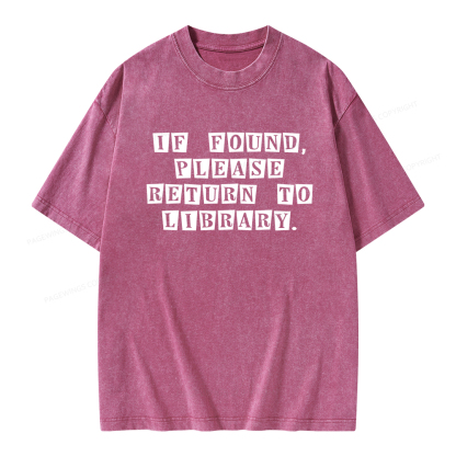 Pagewings If Found Please Return To Library Unisex Washed T-shirt
