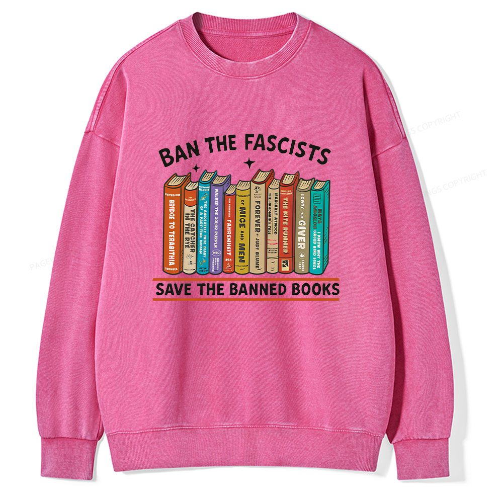Pagewings Ban The Fascist Save The Banned Books Unisex Washed Sweatshirt