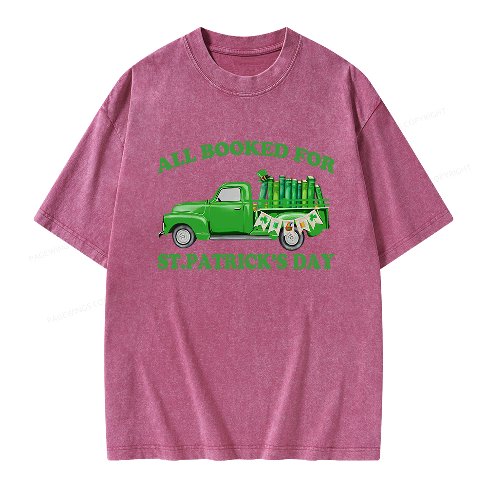 Pagewings All  Booked For St.patrick.s Day Unisex Washed T-shirt