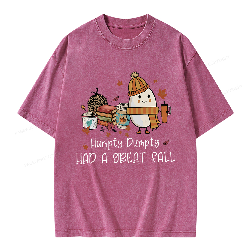 Pagewings Humpty Dumpty Had A Great Fall Unisex Washed T-shirt
