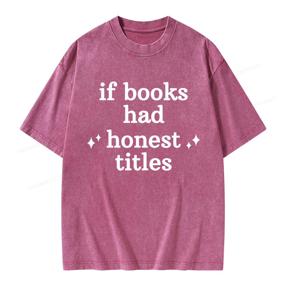 Pagewings If Books Had Honest Titles Unisex Washed T-shirt