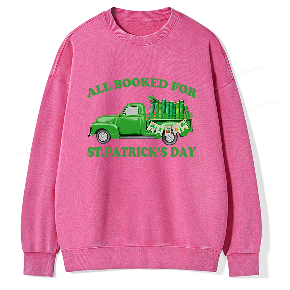 Pagewings All  Booked For St.patrick.s Day Unisex Washed Sweatshirt