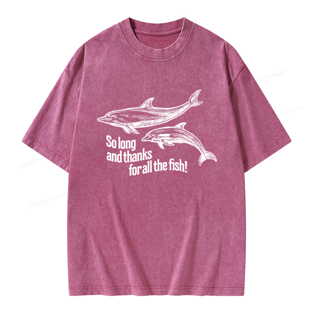 Pagewings So Long And Thanks For All The Fish Unisex Washed T-shirt
