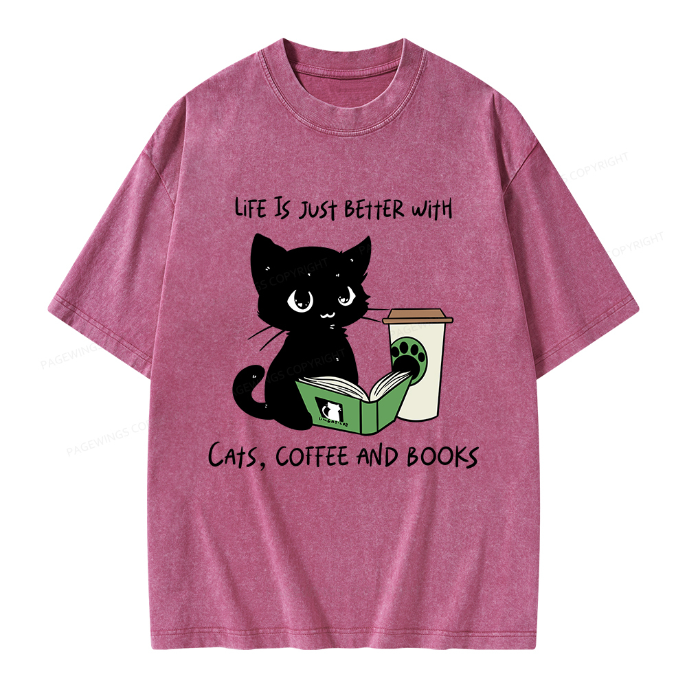Pagewings Life Is Just Better With Cats Coffee And Books Unisex Washed T-shirt
