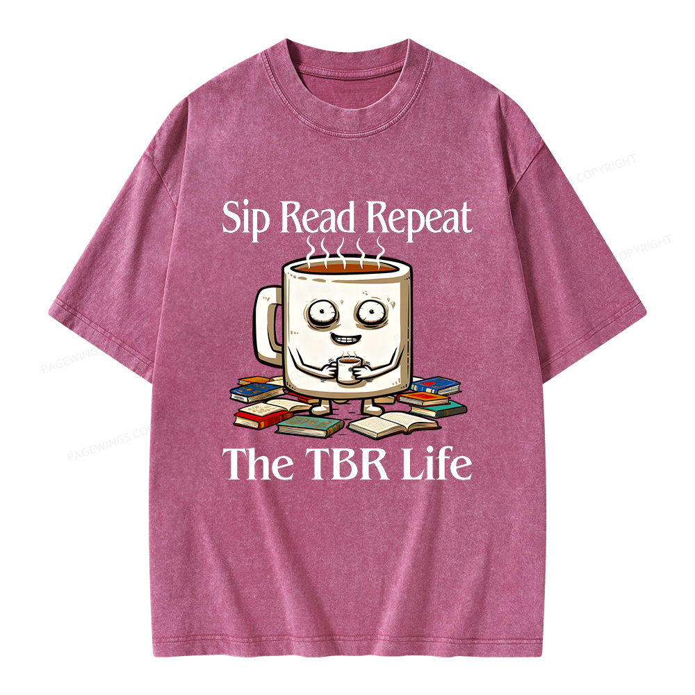 Pagewings Sip Read Repeat The TBR Life Unisex Washed T-shirt