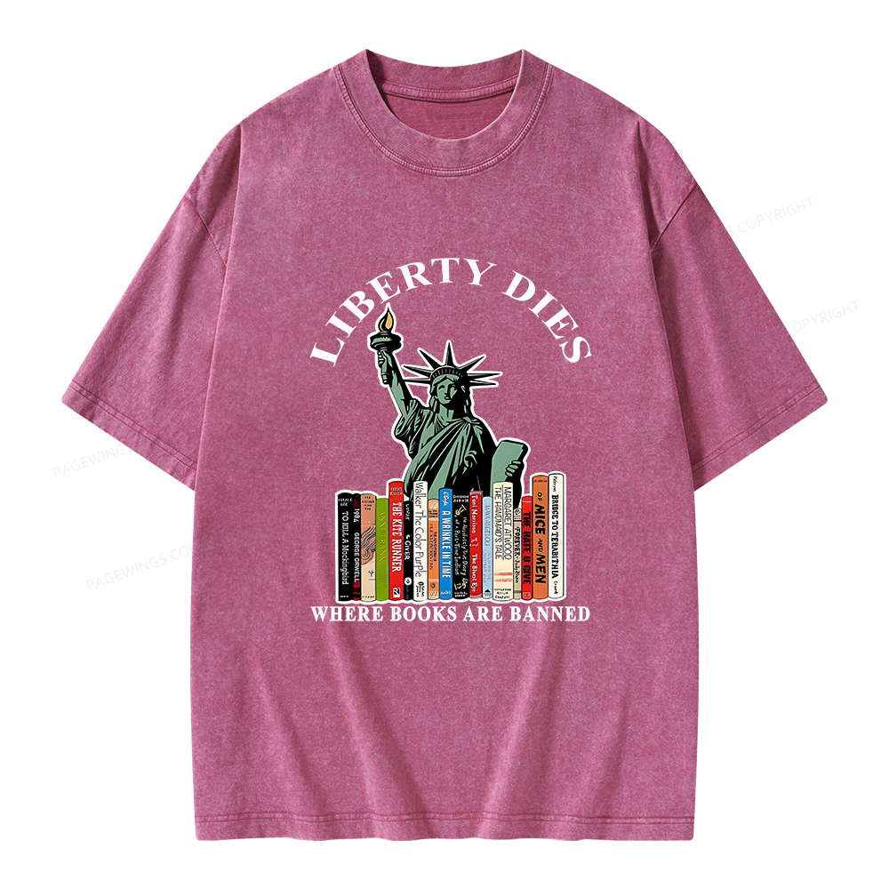 Pagewings Liberty Dies Where Books Are Banned T-Shirt Unisex Washed T-