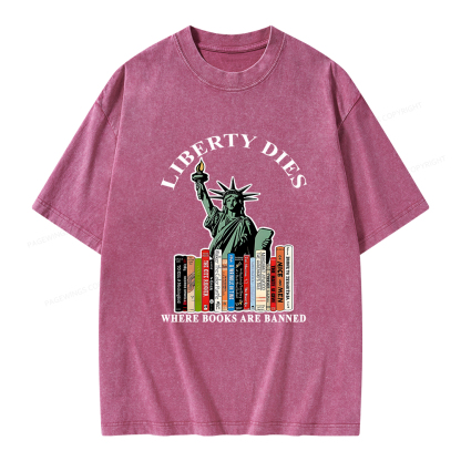 Pagewings Liberty Dies Where Books Are Banned T-Shirt Unisex Washed T-shirt