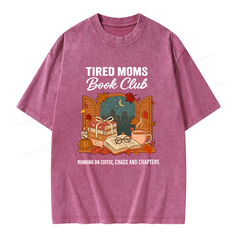 Pagewings Tired Moms Book Club Unisex Washed T-shirt