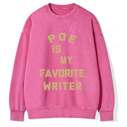 Pagewings Personalized Name Poe Is My Favorite Writer  Unisex Washed Sweatshirt