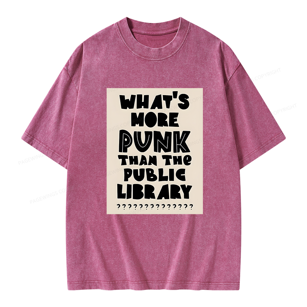 Pagewings What's More Punk Than The Public Library Unisex Washed T-shirt