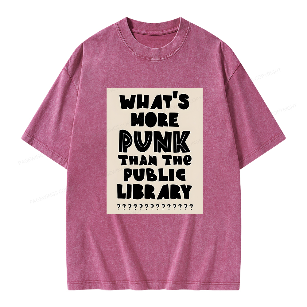 Pagewings What's More Punk Than The Public Library Unisex Washed T-shirt