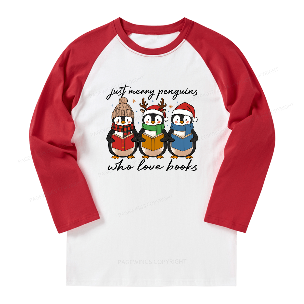 Pagewings Just Merry Penguins Who Love Books Long Sleeve Raglan T-shirt