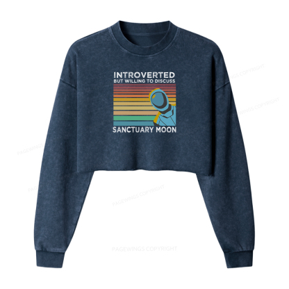 Pagewings Introverted But Willing to Discuss Sanctuary Moon Women Washed Crop Sweatshirt