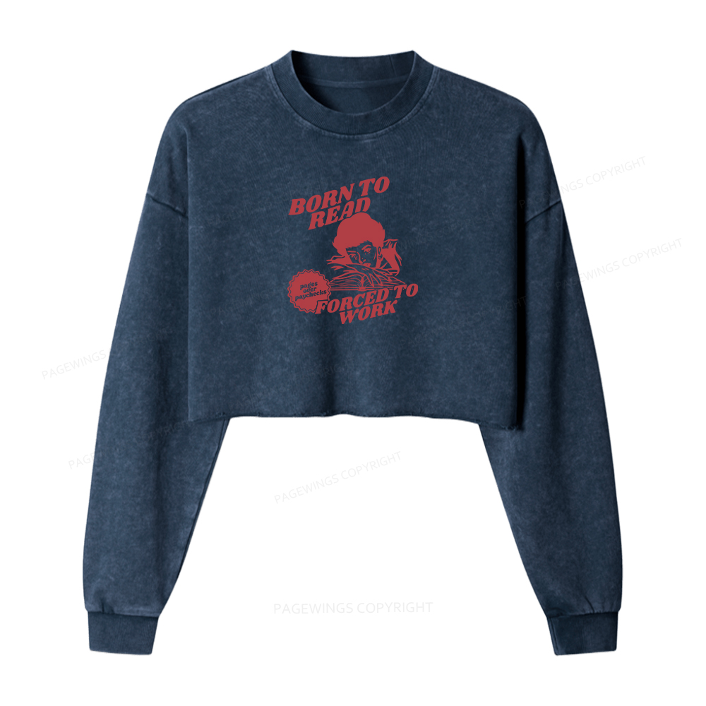 Pagewings Born To Read Bookish Women Washed Crop Sweatshirt