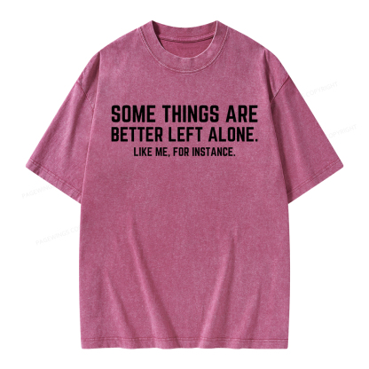 Pagewings Some Things Are Better Left Alone Unisex Washed T-shirt