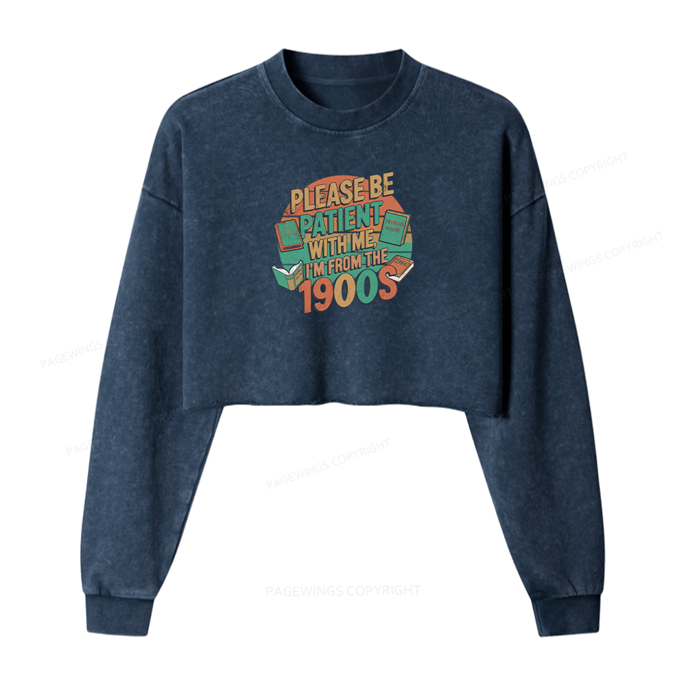 Pagewings Please Be Patient With Me Women Washed Crop Sweatshirt