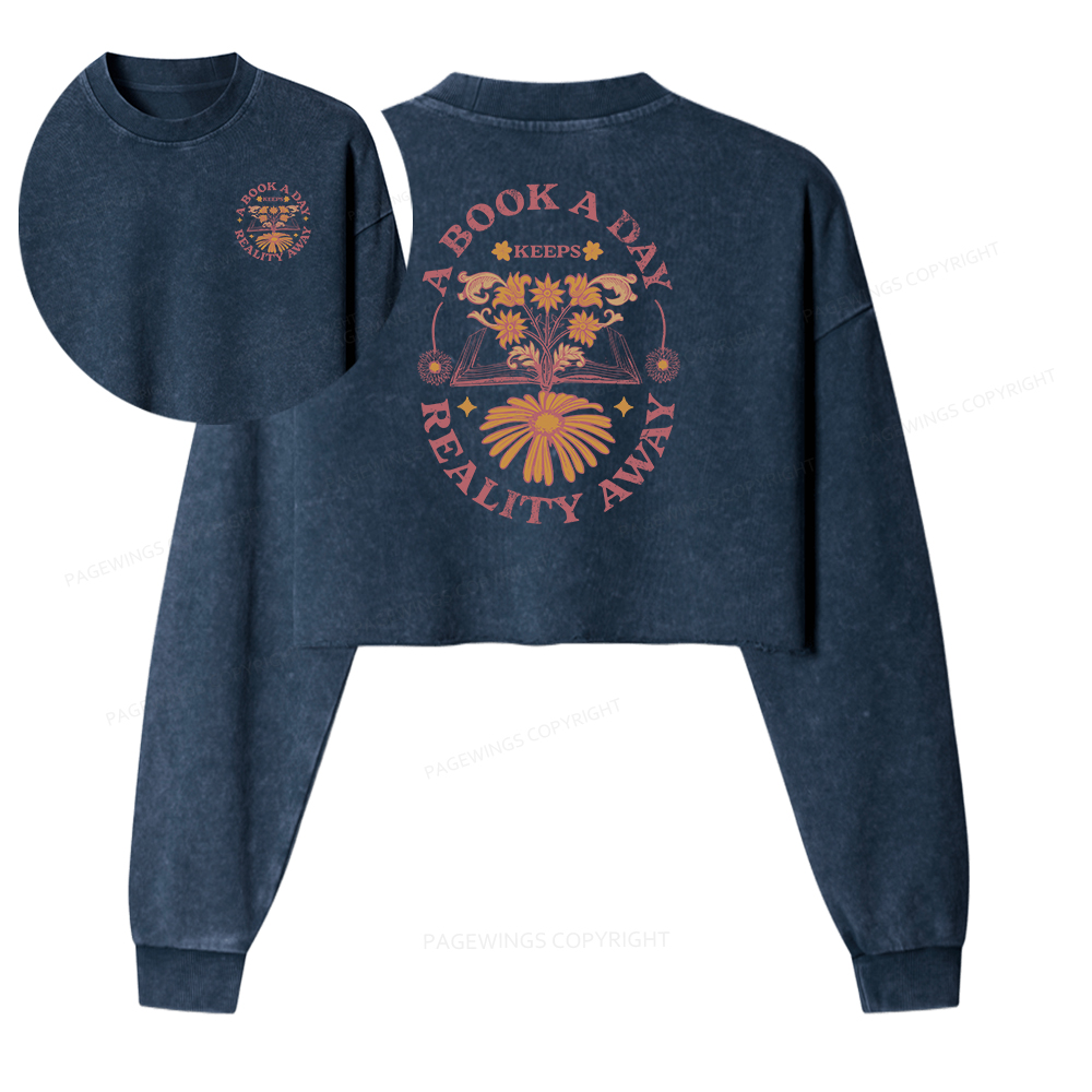 Pagewings A Book A Day Keeps Reality Away Women Washed Crop Sweatshirt