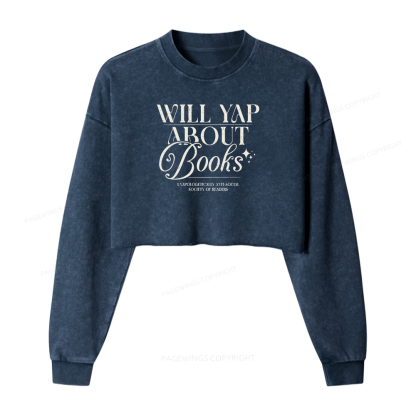 Pagewings Will Yap About Books Women Washed Crop Sweatshirt