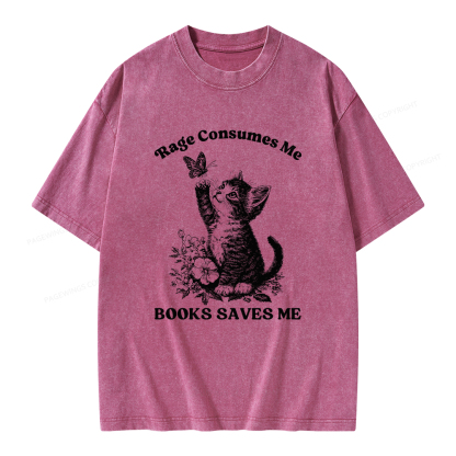 Pagewings Rage Consumes Me Books Saves Me Unisex Washed T-shirt