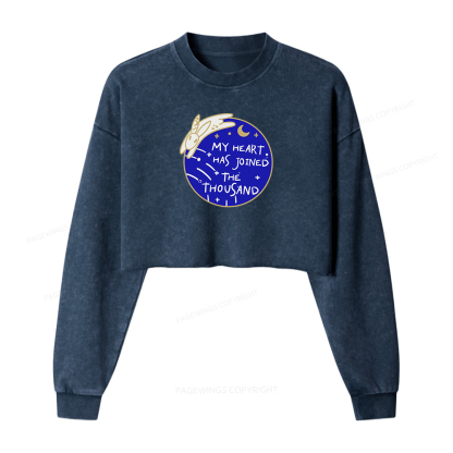 Pagewings My Heart Has Joined The Thousand Women Washed Crop Sweatshirt