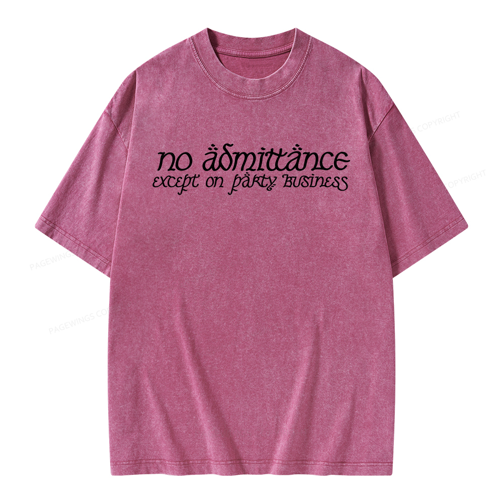 Pagewings No Admittance Except on Party Business Unisex Washed T-shirt