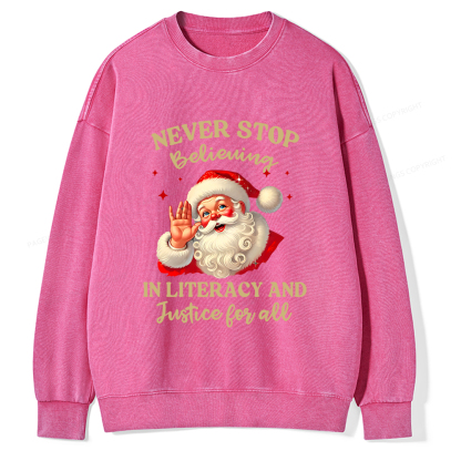 Pagewings Never Stop Believing In Literacy And Justice For All Unisex Washed Sweatshirt