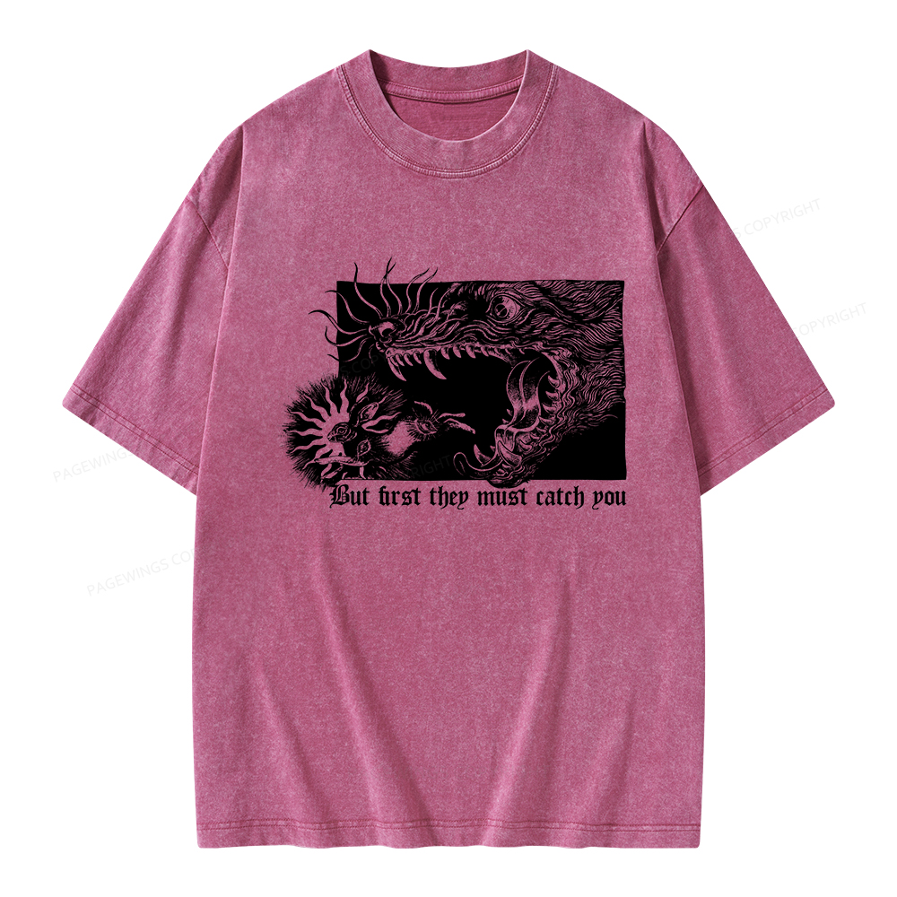 Pagewings But First They Must Catch You Unisex Washed T-shirt