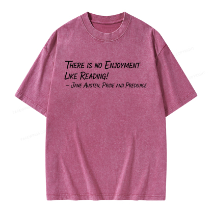 Pagewings There Is No Enjoyment Like Reading Unisex Washed T-shirt