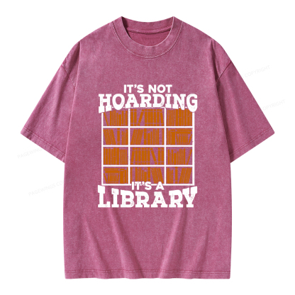 Pagewings It's Not Hoarding It's A Library Unisex Washed T-shirt