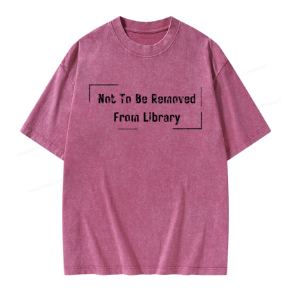 Pagewings Not To Be Removed From Library Unisex Washed T-shirt