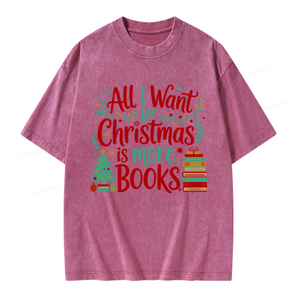 Pagewings All I Want For Christmas Is More Books Unisex Washed T-shirt