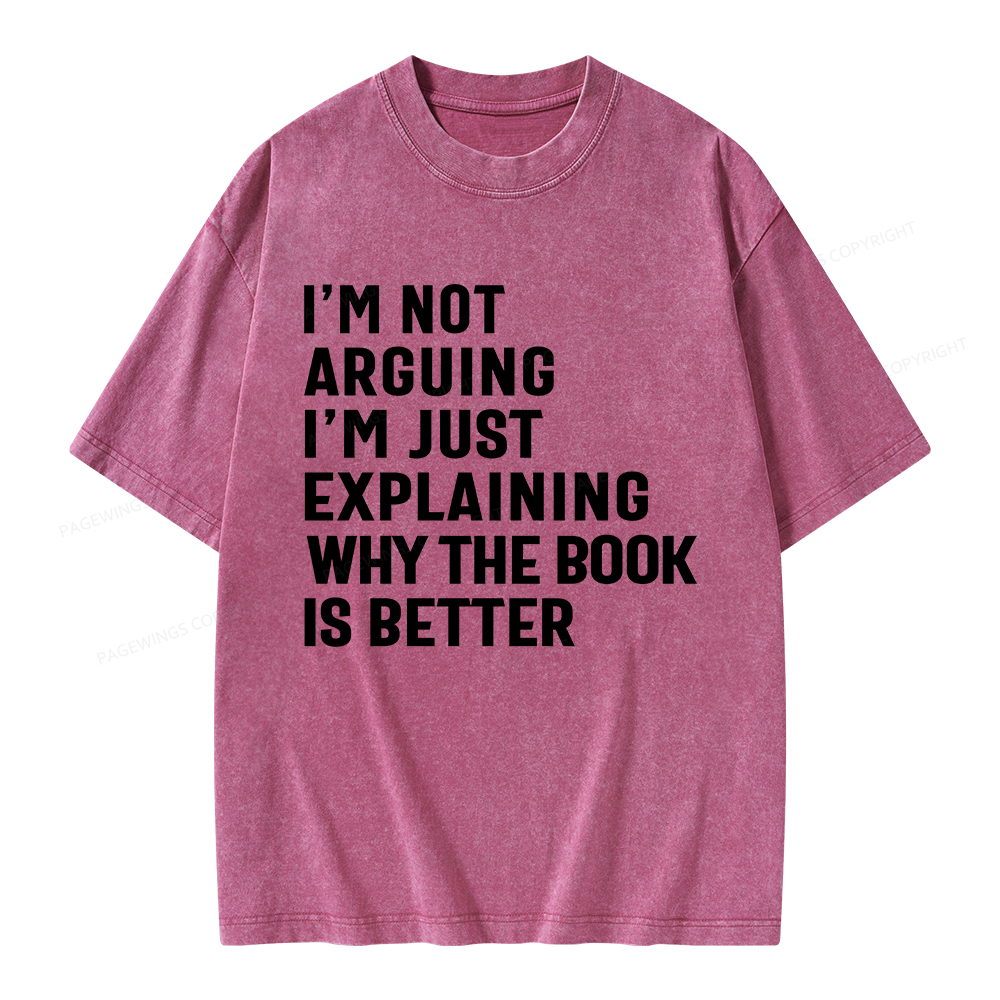 Pagewings Why The Book Is Better Unisex Washed T-shirt