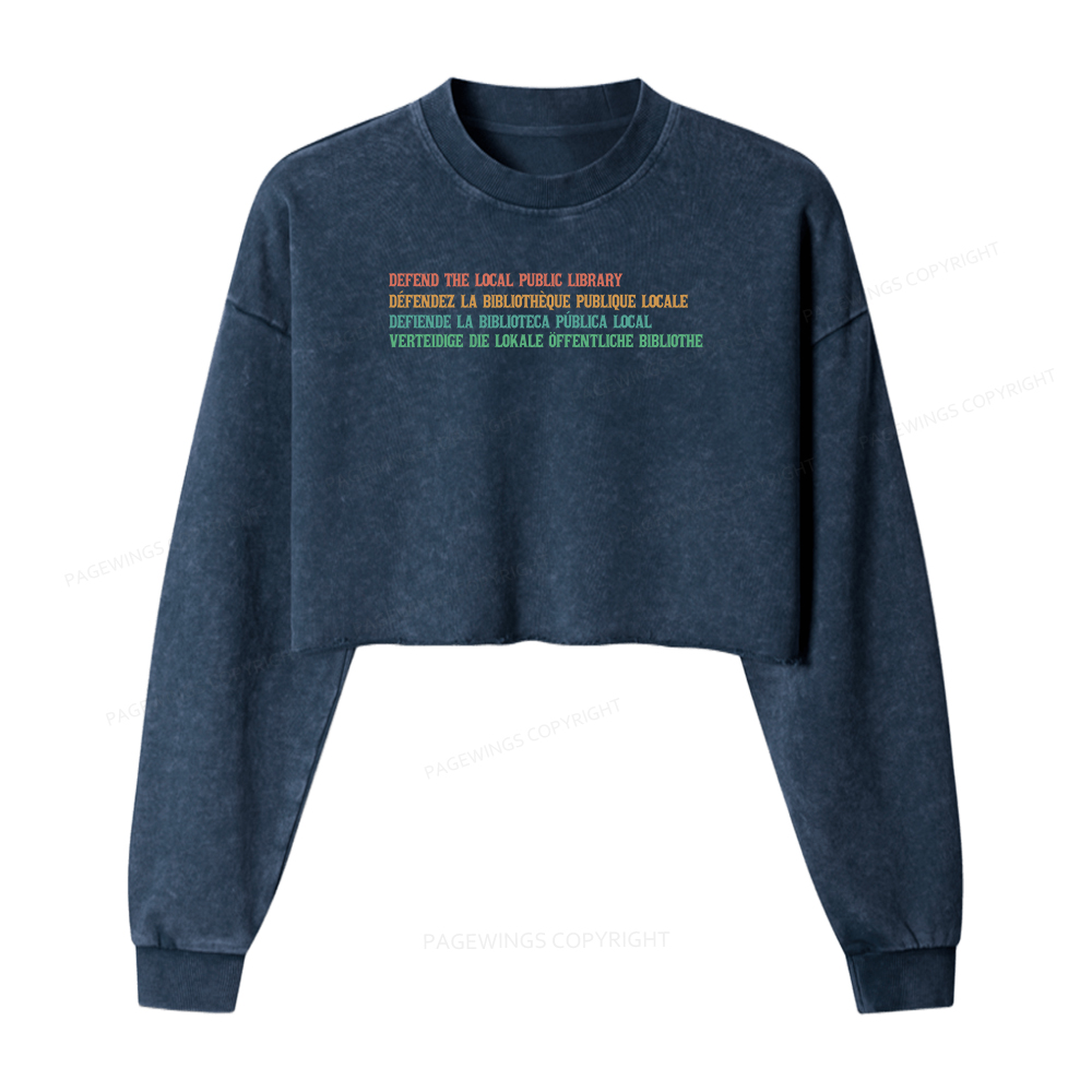 Pagewings Defend the Local Public Library Women Washed Crop Sweatshirt