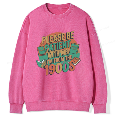 Pagewings Please Be Patient With Me Unisex Washed Sweatshirt