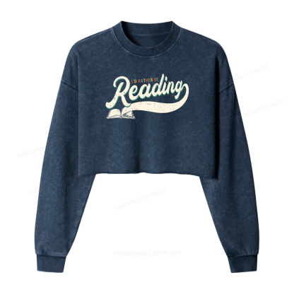 Pagewings I’d Rather Be Reading Women Washed Crop Sweatshirt
