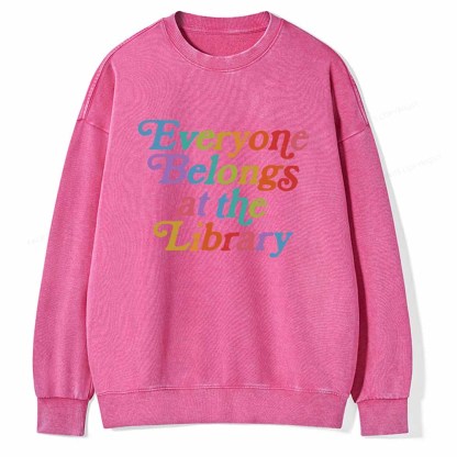 Pagewings Everyone belongs at the library Unisex Washed Sweatshirt