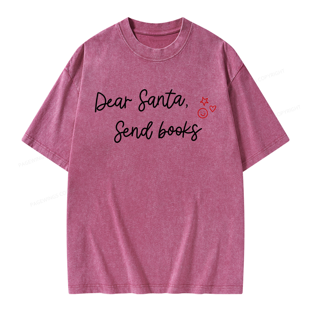 Pagewings Dear Santa Send Books Unisex Washed T-shirt
