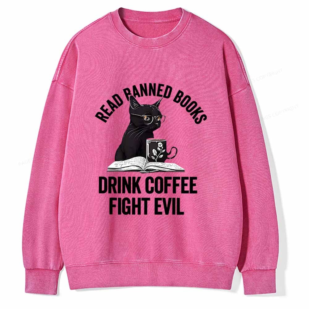 Pagewings Read Books Drink Coffee Fight Evil Shirt Unisex Washed Sweat