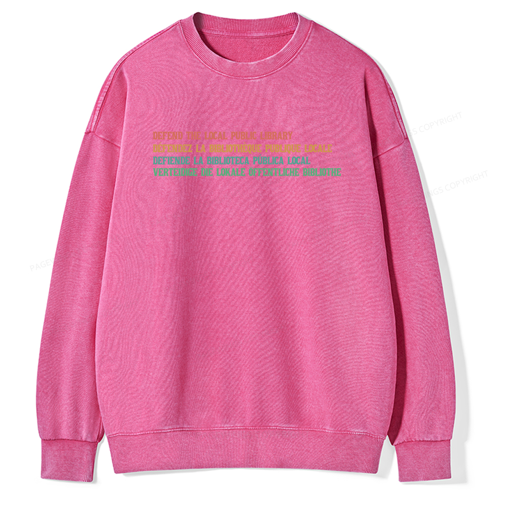 Pagewings Defend the Local Public Library Unisex Washed Sweatshirt