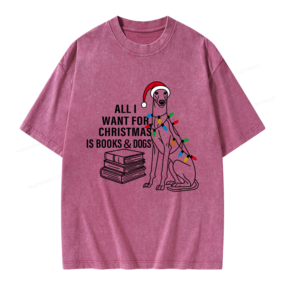Pagewings All I Want For Christmas Is Books and Dogs Unisex Washed T-shirt