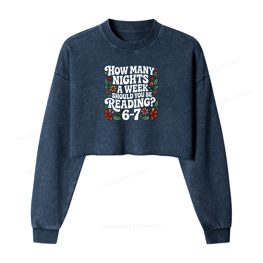 Pagewings How Many Nights A Week Should You Be Reading 6-7 Women Washed Crop Sweatshirt